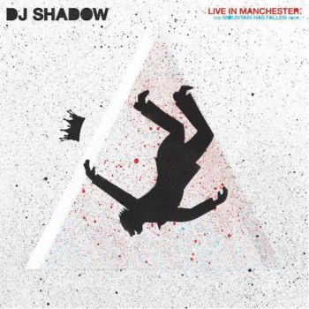 Dj Shadow - Live In Manchester: The Mountain Has Fallen Tour CD+DVD