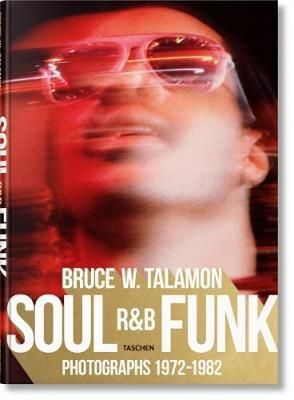 Soul. R&B. Funk. Photographs 1972-1982