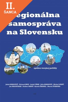 Lacná kniha Regionálna samospráva na Slovensku optikou verejnej politiky
