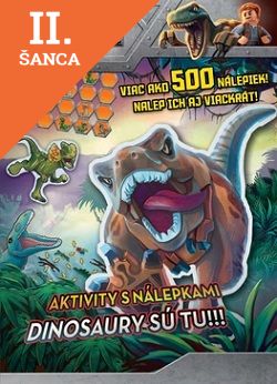 Lacná kniha Jurský svet - Dinosaury sú tu!