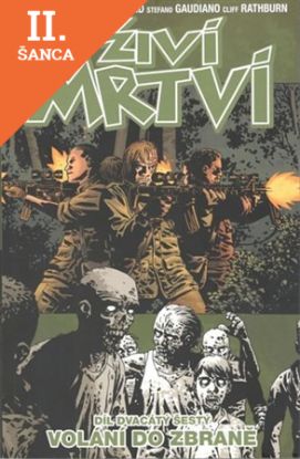 Lacná kniha Živí mrtví 26: Volání do zbraně