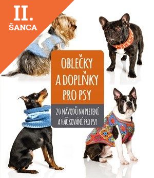 Lacná kniha Oblečky a doplňky pro psy