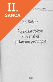 Lacná kniha Štyridsať rokov slovenskej cirkevnej provincie
