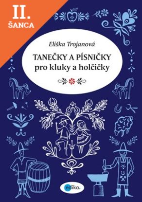 Lacná kniha Tanečky a písničky pro kluky a holčičky