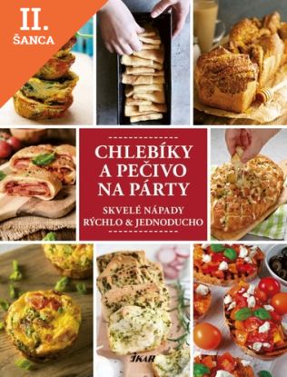 Lacná kniha Chlebíky a pečivo na párty