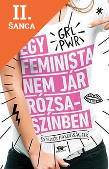 Lacná kniha Egy feminista nem jár rózsaszínben - és egyéb hazugságok