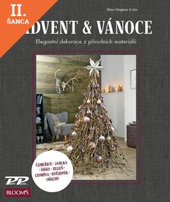 Lacná kniha Advent a Vánoce - Elegantní dekorace z přírodních materiálů