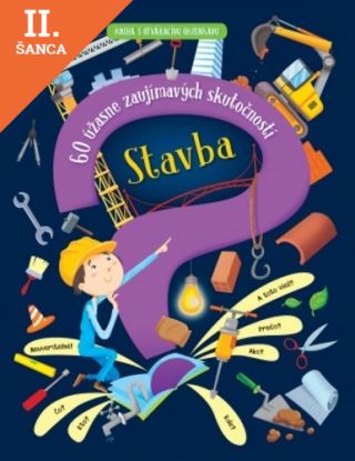 Lacná kniha Stavba – 60 úžasne zaujímavých skutočností