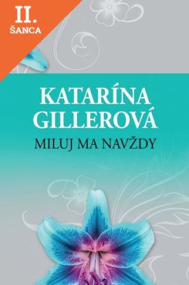 Lacná kniha Miluj ma navždy 2. vydanie