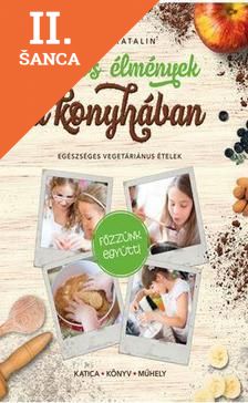 Lacná kniha Közös élmények a konyhában