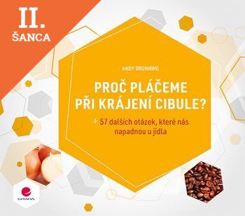 Lacná kniha Proč pláčeme při krájení cibule?