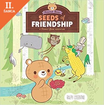 Lacná kniha Seeds of Friendship A Peanut Bear Adventure