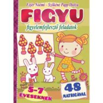 Figyu - figyelemfejlesztő feladatok - 5-7 éveseknek