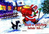 Hull a pelyhes fehér hó...