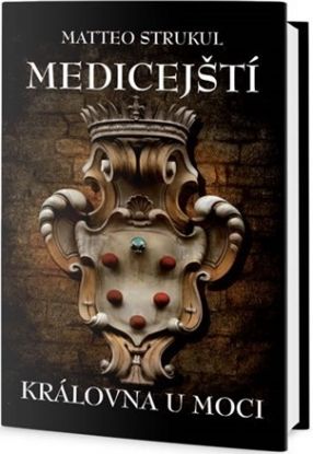 Medicejští - Královna u moci