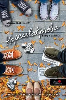 Kapcsolatpróba (Szállj a dallal! 2.)