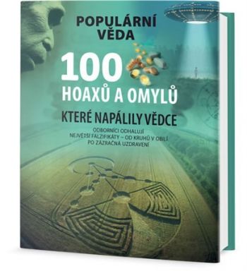 100 hoaxů a omylů, které napálily vědce