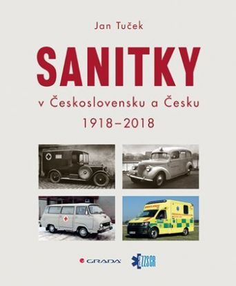 Sanitky v Československu a Česku - 1918-2018