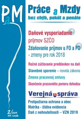 Práce a Mzdy 2 2019 - Daňové vysporiadanie príjmov SZČO za rok 2018, Zdaňovanie príjmov u FO a PO (zmeny pre rok 2018)