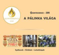 A pálinka világa - Quintessence 2018