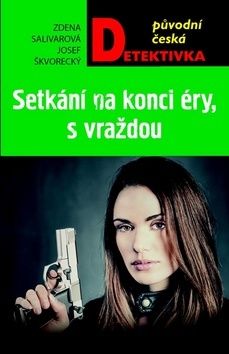 Setkání na konci éry, s vraždou