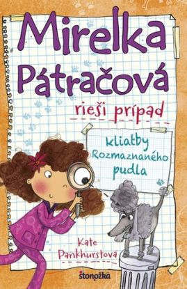 Mirelka Pátračová rieši prípad 4 kliatby Rozmaznaného pudla