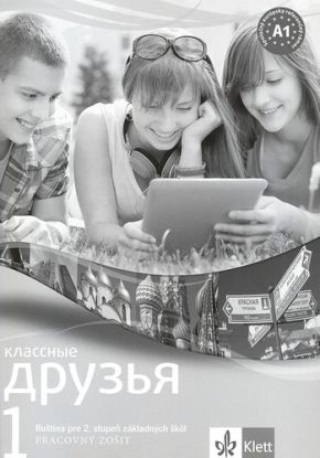 Klassnyje Druzja 1 (A1.1) - pracovný zošit