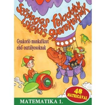 Szöveges feladatok iskolás gyerekeknek - Matematika - 1. osztály