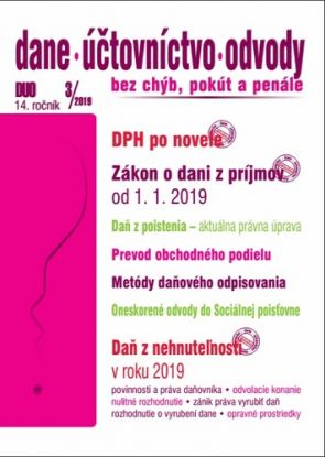 Dane Účtovníctvo Odvody 3 2019 - DPH po novele, Zákon o dani z príjmov (zmeny), Daň z nehnuteľností
