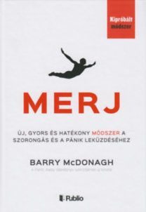 Merj - Új, gyors és hatékony módszer a szorongás és a pánik leküzdéséhez