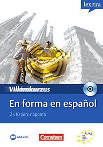 En forma en espanol - Villámkurzus, CD-melléklettel - 2x10 perc naponta