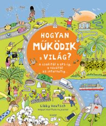 Hogyan működik a világ?