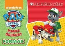 Mancs Őrjárat - Bevetésre kész! - Formák