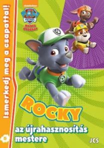Mancs Őrjárat - Ismerkedj meg a csapattal! 5. - Rocky, az újrahasznosítás mestere