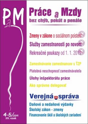 Práce a Mzdy 4-5 2019 - Sociálne poistenie, Rekreačné poukazy, Služby v zamestnanosti, Verejná správa