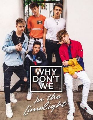 Why Don´t We: In the Limelight