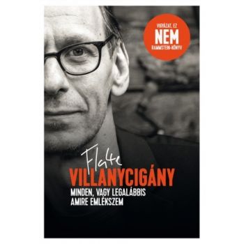 Villanycigány - minden, vagy legalább amire emlékszem