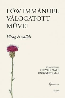Löw Immánuel válogatott művei - Virág és vallás
