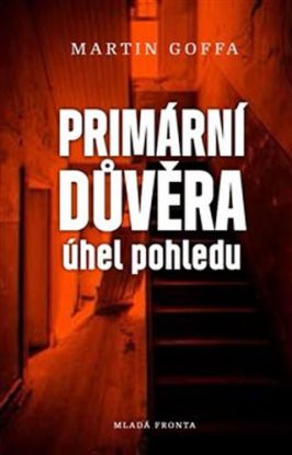 Primární důvěra - Úhel pohledu