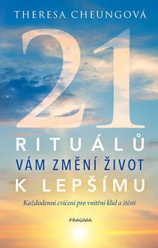 21 rituálů změní váš život k lepšímu