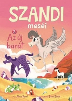 Szandi meséi 3: Az új barát