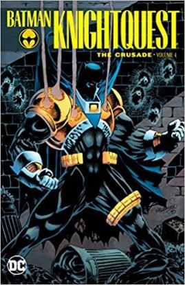 Batman: Knightquest - The Crusade Volume 1