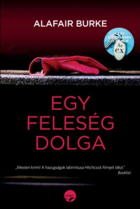 Egy feleség dolga - A hazugságok labirintusa