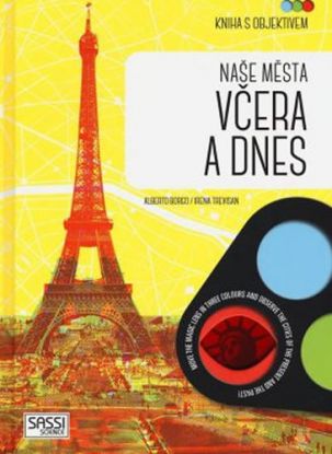 Naše města včera a dnes - Kniha s objektivem