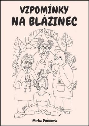 Vzpomínky na blázinec