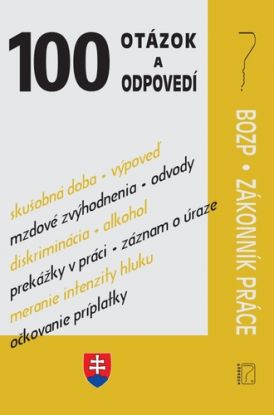 100 otázok a odpovedí – BOZP a Zákonník práce + príklady z praxe