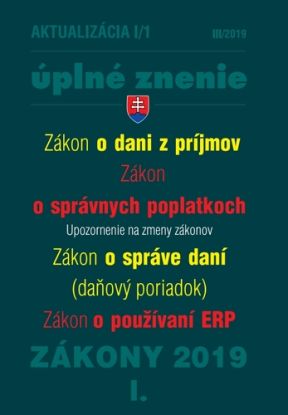 Zákony 2019 I aktualizácia I 1 - Úplné znenie po novele - Zákon o dani z príjmov, Zákon o správnych poplatkoch