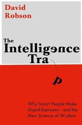 The Intelligence Trap