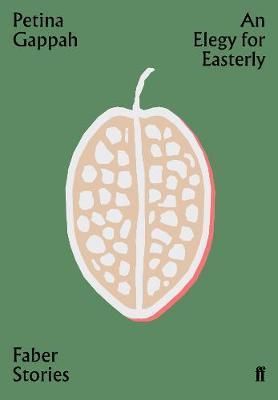 An Elegy for Easterly - Faber Stories