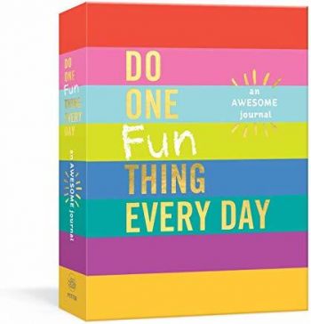 Do One Fun Thing Every Day